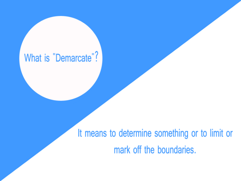 Demarcate