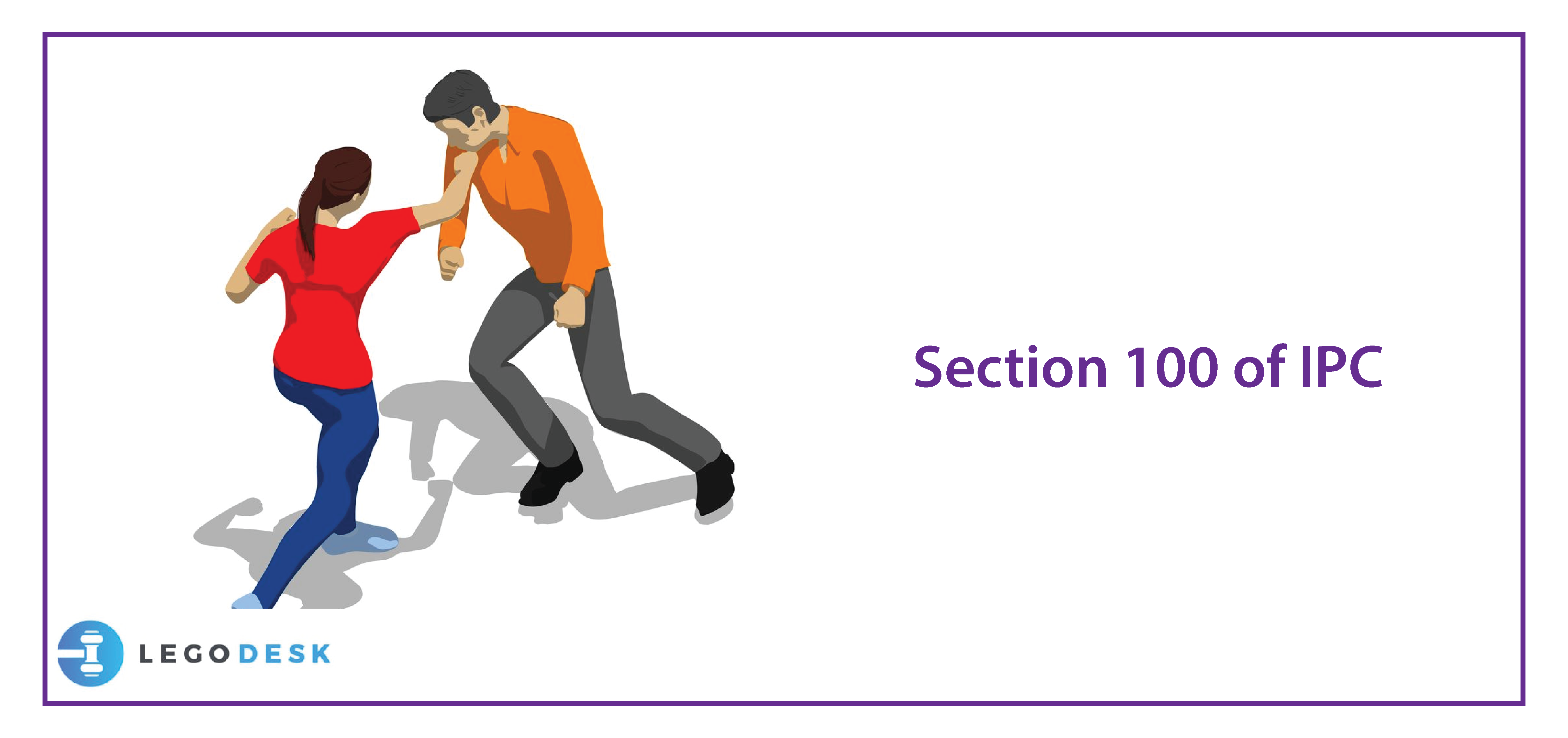 Section 100 of IPC