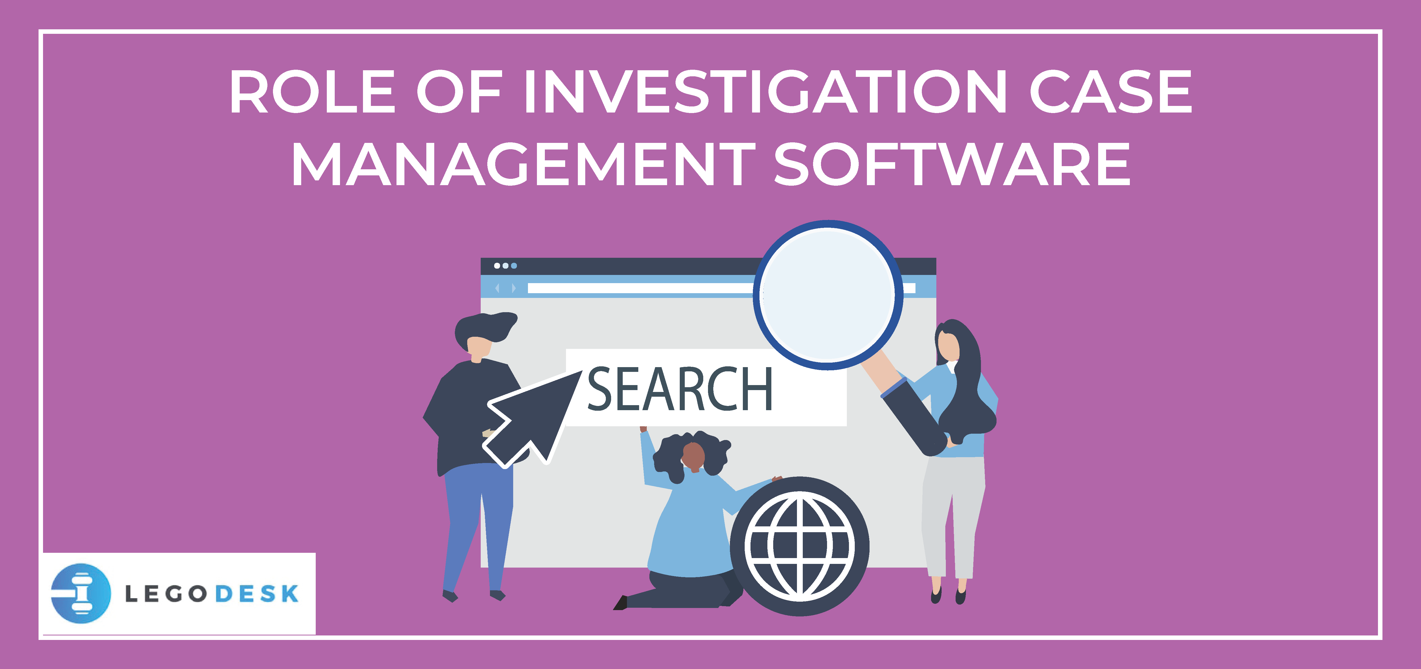 Investigation Case Management Software