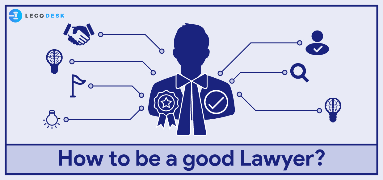 How to be a good Lawyer