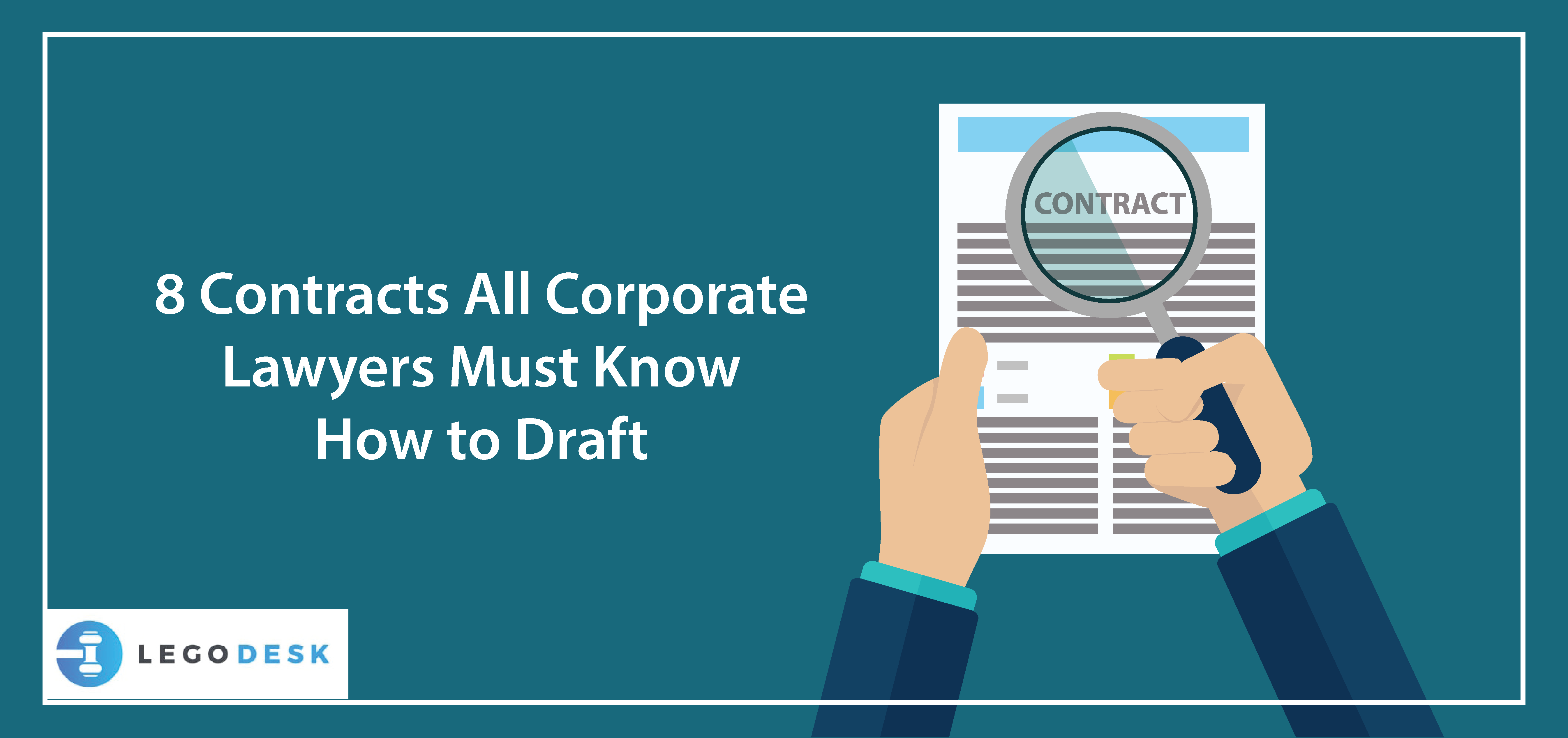 8 Contracts All Corporate Lawyers Must Know How to Draft