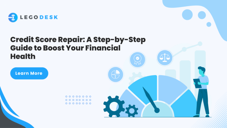 Credit Score Repair A Step-by-Step Guide to Boost Your Financial Health