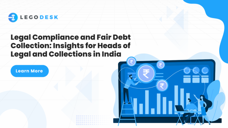 Legal Compliance and Fair Debt Collection Insights for Heads of Legal and Collections in India